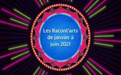 Projet départemental &quot;Les Racont’arts&quot; - DSDEN 83